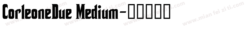 CorleoneDue Medium字体转换